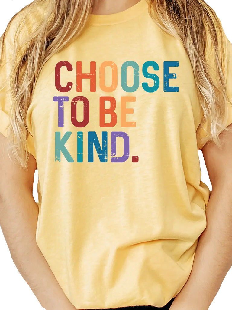 Choose To Be Kind Tee