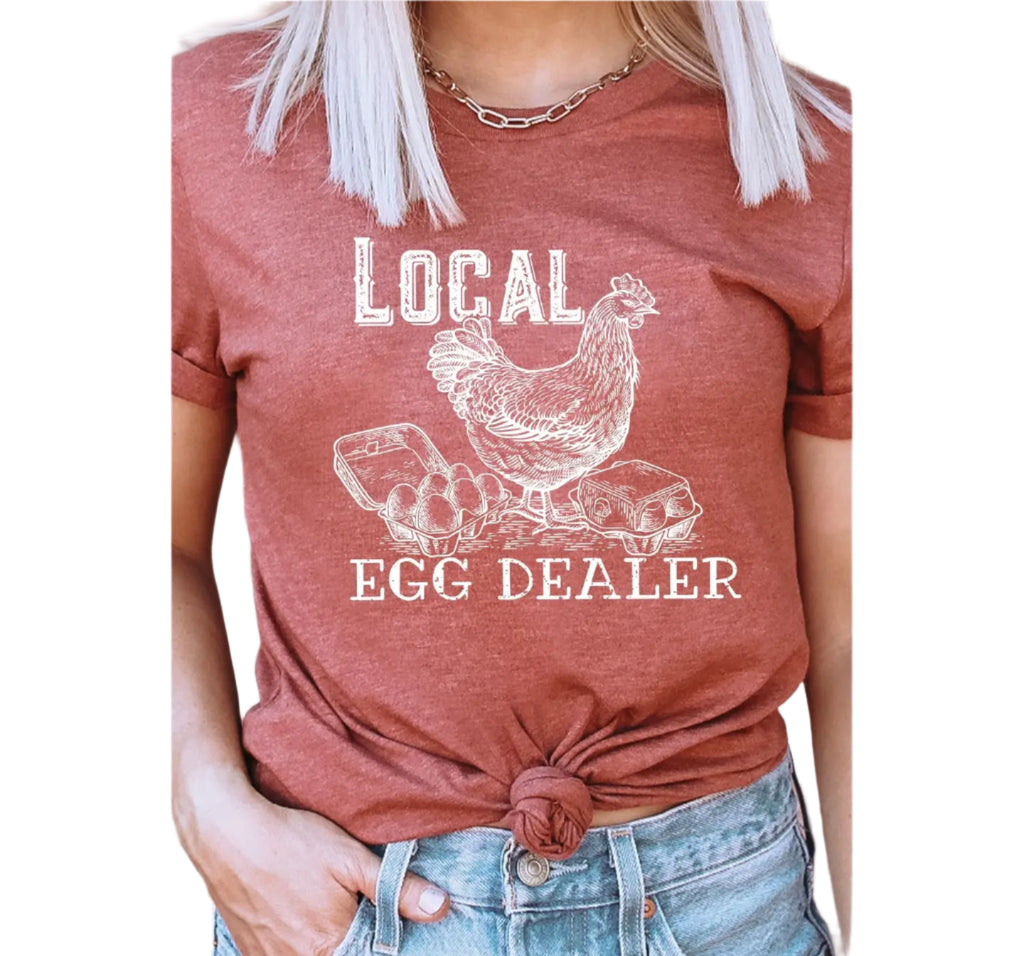 Local Egg Dealer Tee