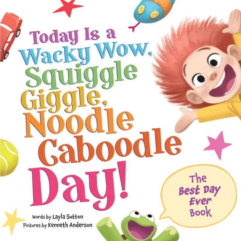 Today is a Wacky Wow, Squiggle Giggle, Noodle Caboodle Day!