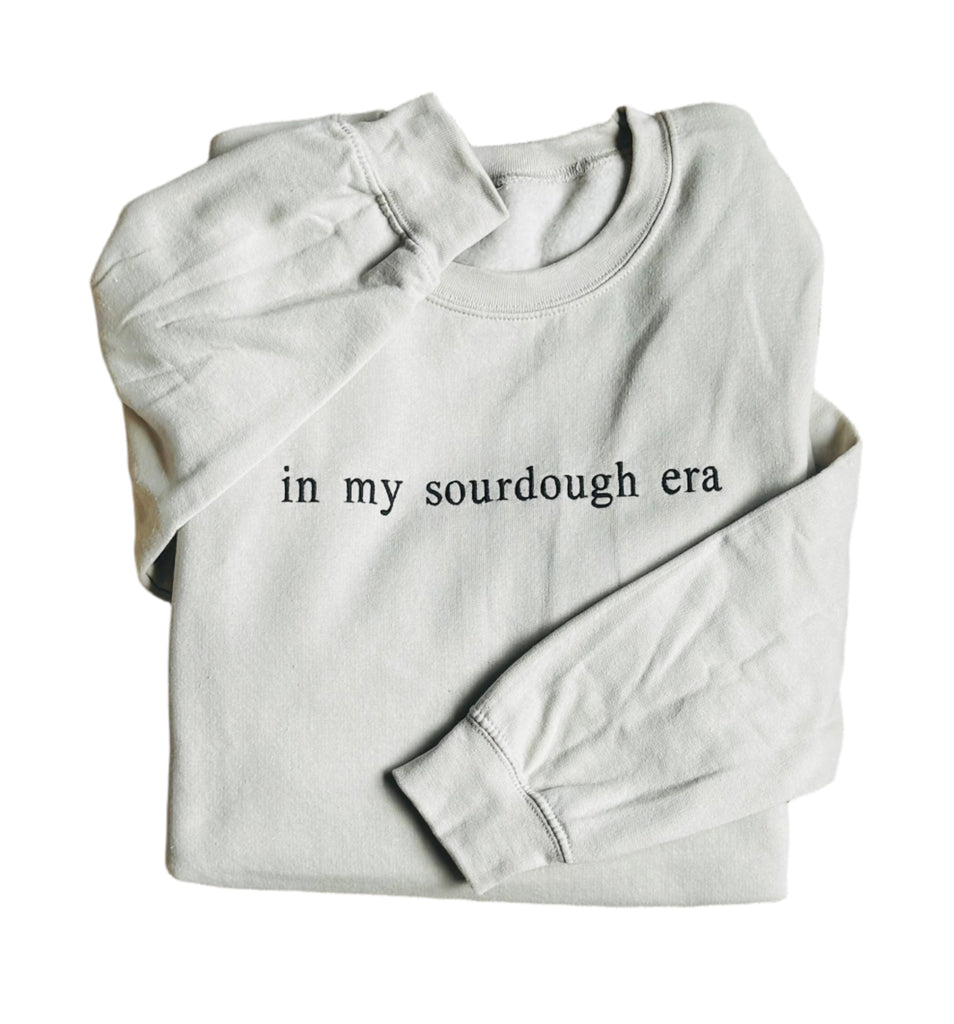 In My Sourdough Era Sweatshirt