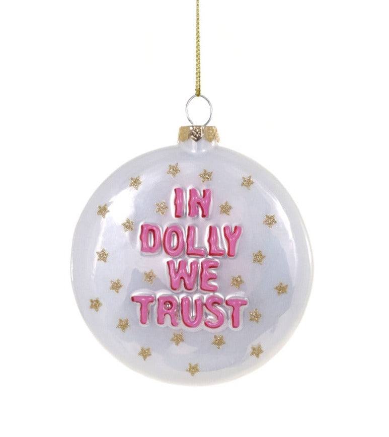 In Dolly We Trust Ornament  Cody Foster   