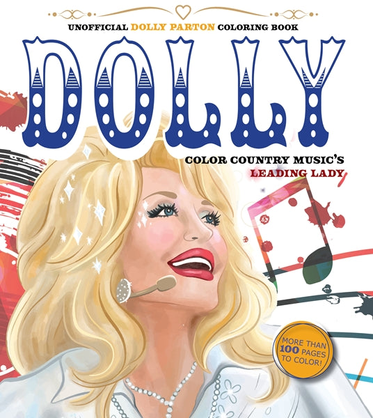 Unofficial Dolly Parton Coloring Book  Quarto Press   