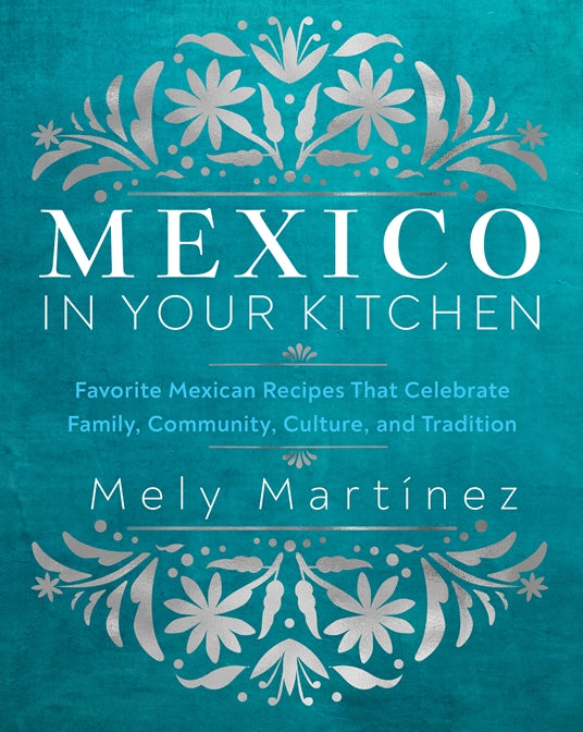 Mexico in Your Kitchen cookbook