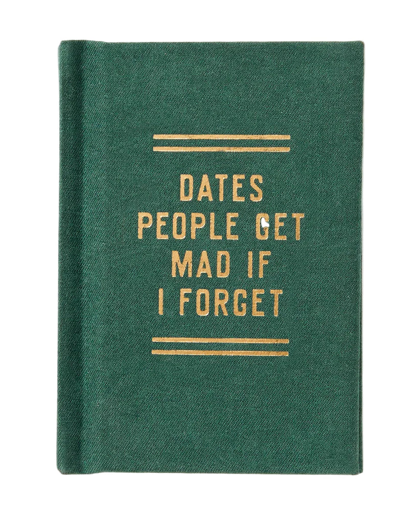 Tiny Diary Dates People Get Mad If I Forget