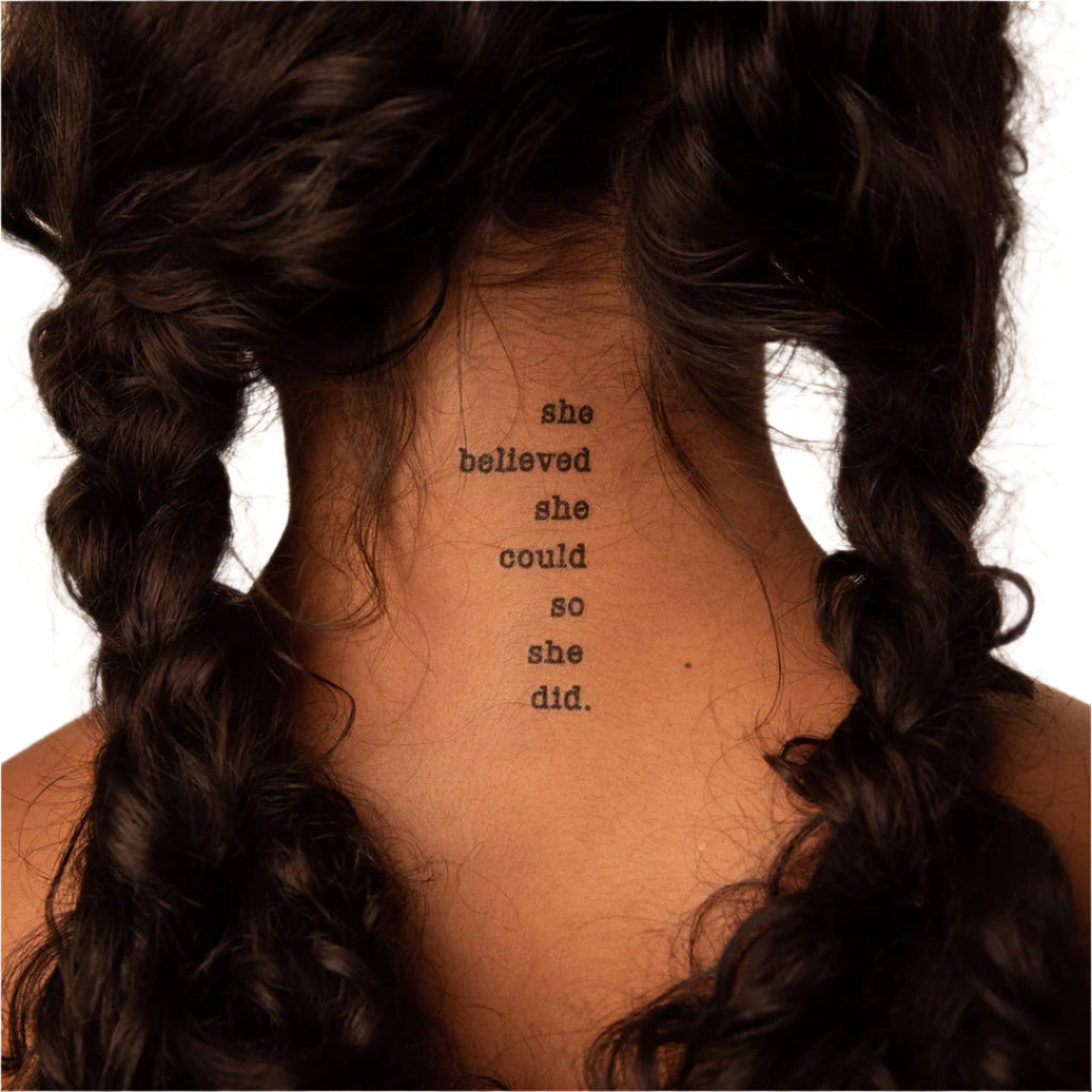 a woman has a tattoo on her neck that says she believed she could so she did