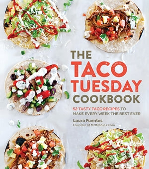 The Taco Tuesday Coobook  Quarto Press   