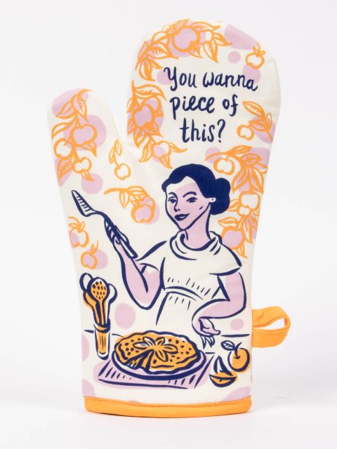 You Wanna Piece Of This Oven Mitt by Blue Q