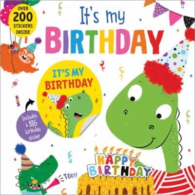 It’s My Birthday Book  Sourcebook Dinosaur  