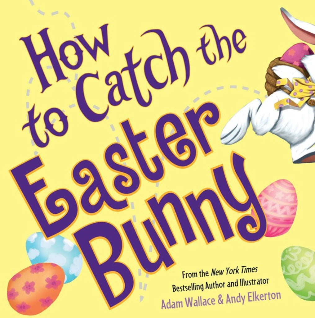 How to Catch the Easter Bunny Book  Sourcebook   